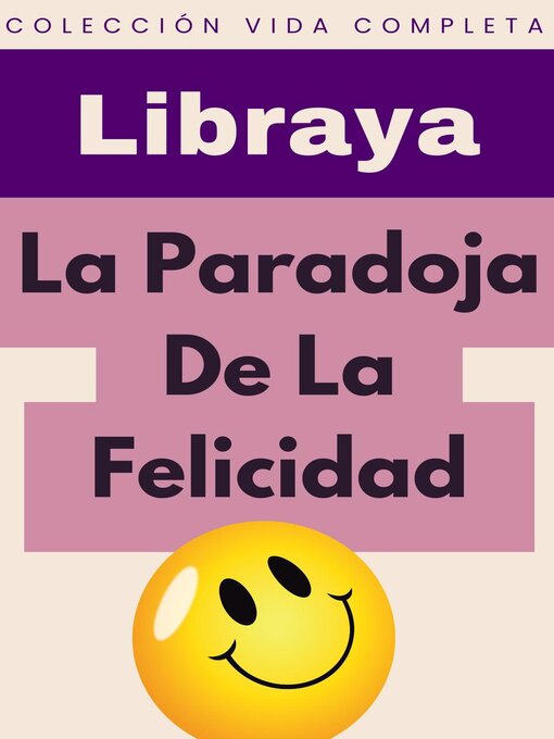 Title details for La Paradoja De La Felicidad by Libraya - Available